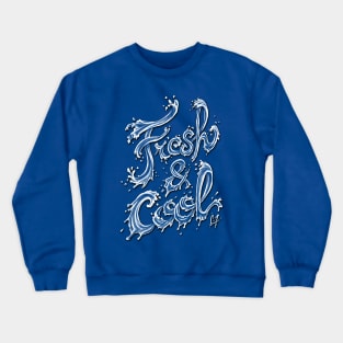 Fresh & Cool Crewneck Sweatshirt